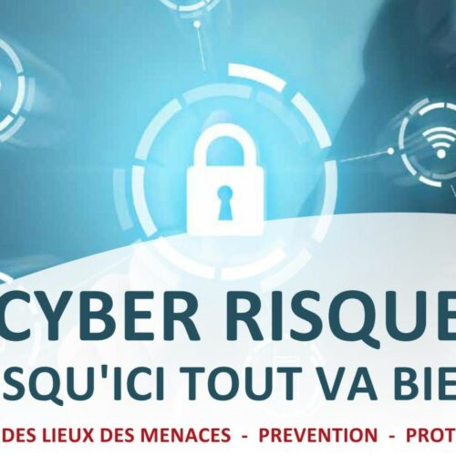 [Conférence] Cyber risques : <br/> jusqu’ici tout va bien ?