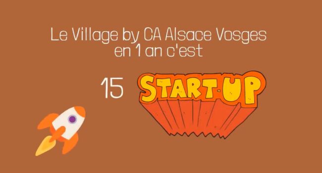 15 startups village by ca mulhouse